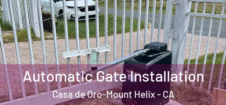 Automatic Gate Installation Casa de Oro-Mount Helix - CA