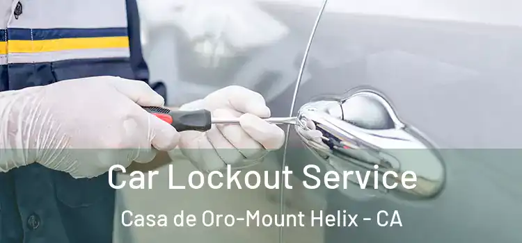 Car Lockout Service Casa de Oro-Mount Helix - CA