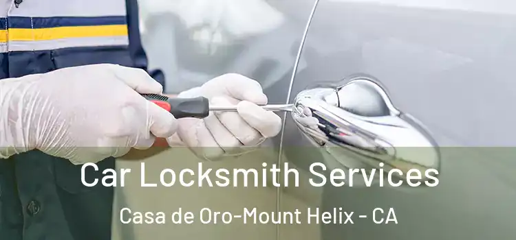 Car Locksmith Services Casa de Oro-Mount Helix - CA
