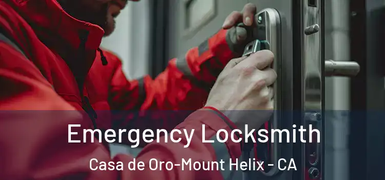 Emergency Locksmith Casa de Oro-Mount Helix - CA