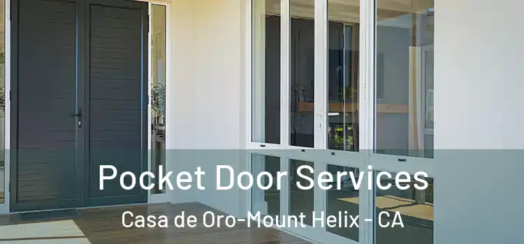 Pocket Door Services Casa de Oro-Mount Helix - CA